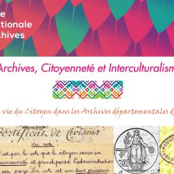 "La vie du citoyen dans les archives", Journe internationale des Archives - 9 juin 2017