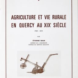 Agriculture et vie rurale en Quercy au XIXe