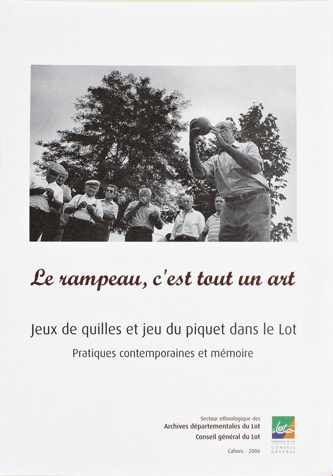 " Le rampeau, c'est tout un art ... "